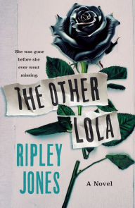 Free books download for android The Other Lola: A Novel by Ripley Jones CHM ePub PDF