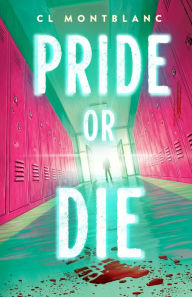 Pride or Die: A Novel