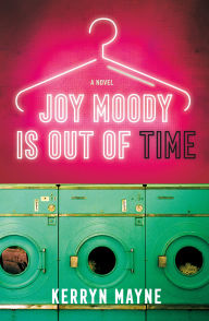 Title: Joy Moody Is Out of Time, Author: Kerryn Mayne