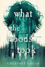 Download new books nook What the Woods Took: A Novel