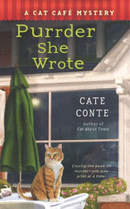Title: Purrder She Wrote: A Cat Cafe Mystery, Author: Cate Conte