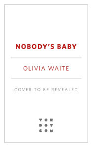 Title: Nobody's Baby, Author: Olivia Waite
