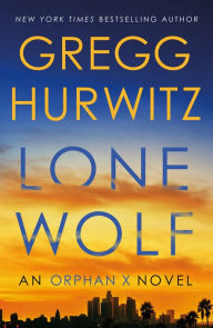 Title: Lone Wolf: An Orphan X Novel, Author: Gregg Hurwitz