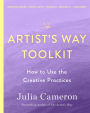 The Artist's Way Toolkit: How to Use the Creative Practices