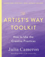 The Artist's Way Toolkit: How to Use the Creative Practices