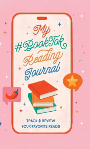Title: My #BookTok Reading Journal: Track and Review Your Favorite Reads