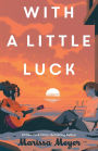 With a Little Luck