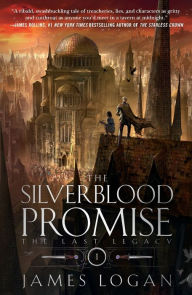 Pdf electronic books free download The Silverblood Promise: The Last Legacy, Book 1 RTF CHM English version by James Logan