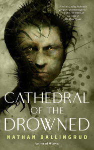 Title: Cathedral of the Drowned, Author: Nathan Ballingrud