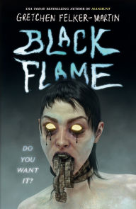 Title: Black Flame, Author: Gretchen Felker-Martin