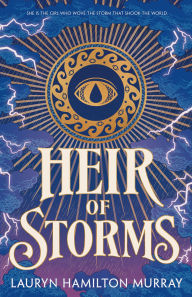 Title: Heir of Storms, Author: Lauryn Hamilton Murray