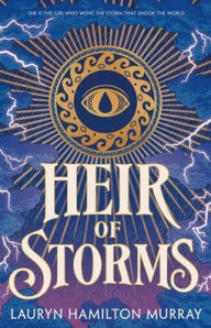 Title: Heir of Storms, Author: Lauryn Hamilton Murray