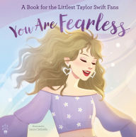 Download ebook from google books as pdf You Are Fearless: A Book for the Littlest Taylor Swift Fans in English