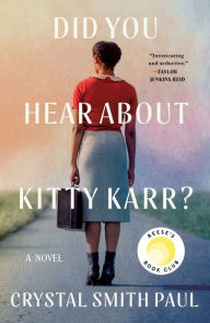 Title: Did You Hear About Kitty Karr?: A Novel, Author: Crystal Smith Paul