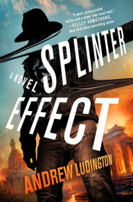 Free ebook downloads for kindle on pc Splinter Effect: A Novel in English by Andrew Ludington