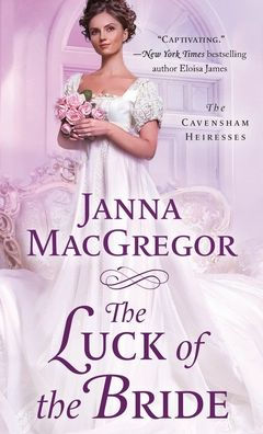 The Luck of Bride: Cavensham Heiresses