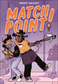 Title: Match Point!, Author: Maddie Gallegos