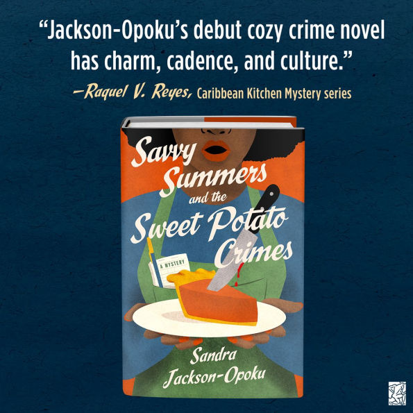 Savvy Summers and the Sweet Potato Crimes: A Mystery