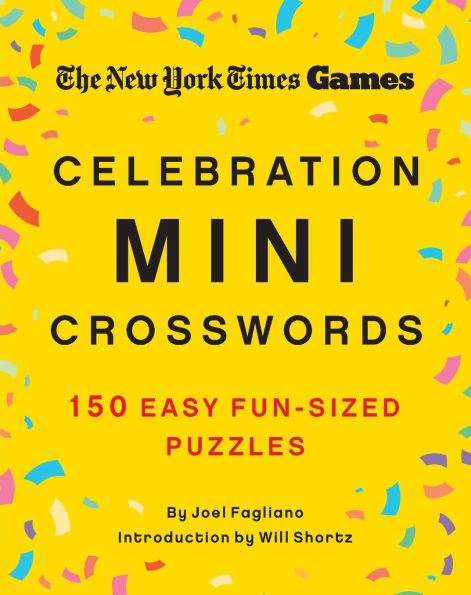 New York Times Games Celebration Mini Crosswords: 150 Easy Fun-Sized Puzzles