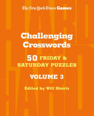 Pdf ebooks for mobile free download New York Times Games Challenging Crosswords Volume 3: 50 Friday and Saturday Puzzles English version