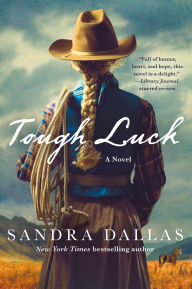 Title: Tough Luck: A Novel, Author: Sandra Dallas
