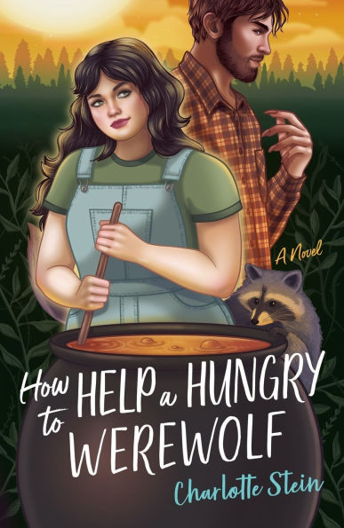 How to Help A Hungry Werewolf: Novel