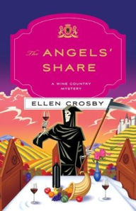 Title: The Angels' Share: A Wine Country Mystery, Author: Ellen Crosby