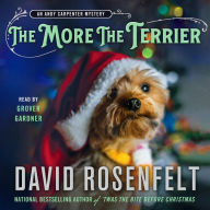 Title: The More the Terrier: An Andy Carpenter Mystery, Author: David Rosenfelt