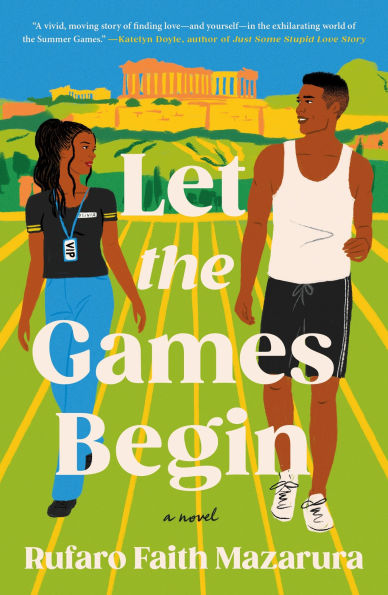 Let the Games Begin: A Novel