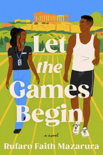 Let the Games Begin: A Novel