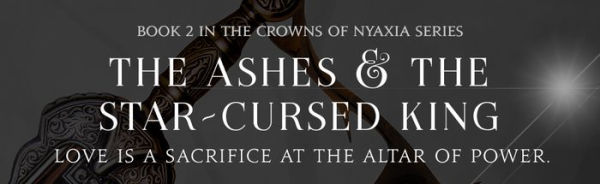 The Ashes and the Star-Cursed King (Signed Book)