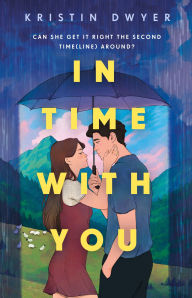 Title: In Time With You, Author: Kristin Dwyer