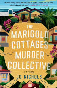 Title: The Marigold Cottages Murder Collective, Author: Jo Nichols