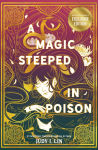 Alternative view 1 of A Magic Steeped in Poison (B&N Exclusive Edition)