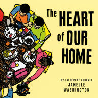 Title: The Heart of Our Home, Author: Janelle Washington