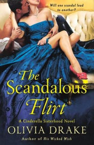 Title: The Scandalous Flirt, Author: Olivia Drake