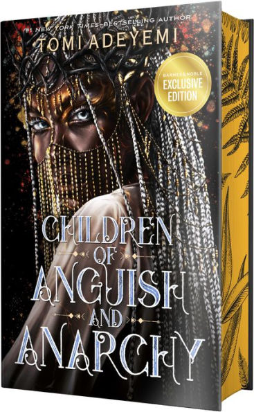 Children of Anguish and Anarchy (B&N Exclusive Edition) (Legacy of Orïsha Series #3)
