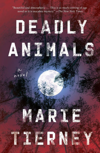Deadly Animals: A Novel