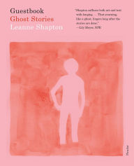 Title: Guestbook: Ghost Stories, Author: Leanne Shapton