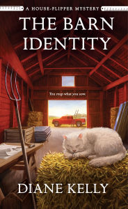 Title: The Barn Identity: A House-Flipper Mystery, Author: Diane Kelly