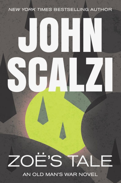 Zoes Tale (Old Mans War Series #4)