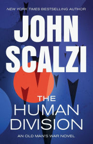 Best selling e books free download The Human Division: An Old Man's War Novel 9781250359544 by John Scalzi (English Edition) 