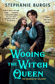 Title: Wooing the Witch Queen, Author: Stephanie Burgis