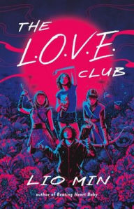 Title: The L.O.V.E. Club, Author: Lio Min