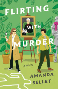 Title: Flirting with Murder: A Novel, Author: Amanda Sellet
