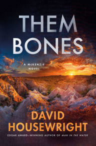 Book free money download Them Bones: A McKenzie Novel (English literature) DJVU iBook by David Housewright 9781250360526