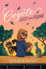 Title: Coyote Lost and Found, Author: Dan Gemeinhart
