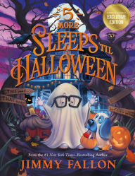 Title: 5 More Sleeps 'til Halloween (B&N Exclusive Edition), Author: Jimmy Fallon
