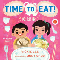 Title: Time to Eat!, Author: Vickie Lee