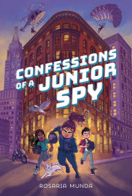 Google book page downloader Confessions of a Junior Spy 9781250363787 by Rosaria Munda